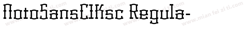 NotoSansCIKsc Regula字体转换